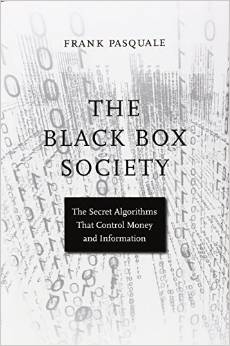 The Black Box Society, Frank Pasquale